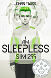 I Am Sleepless: Sim 299 - Book 1 (signed paperback)