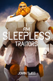 I Am Sleepless: Traitors - Book 3 (signed paperback)